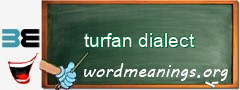 WordMeaning blackboard for turfan dialect